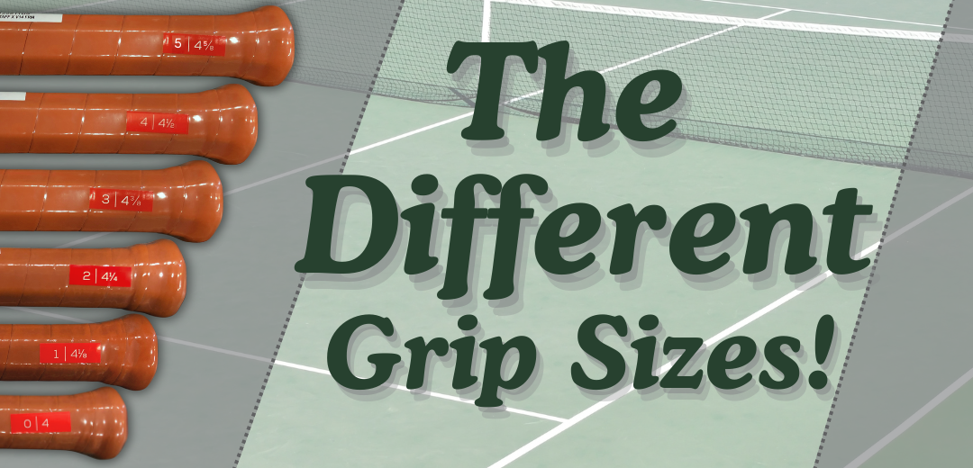 The Different Grip Sizes!